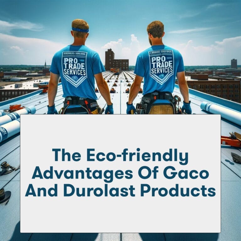 The Eco-Friendly Advantages of Gaco and Durolast Products